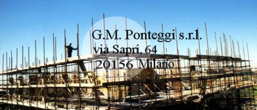 Archisio - Lavoro di Gm Ponteggi - La g M Ponteggi s R L Nasce nel 1999 La nostra azienda vanta oltre 15 anni di esperienza nel settore edile e ha nella competenza dei suoi tecnici e nella gestione delle risorse il suo punto di