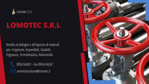 Archisio - Lavoro di Lomotec Srl - Vendita al dettaglio e allingrosso di materiali per irrigazione acqueddoti gasdotti fognature termoidraulica antincendio